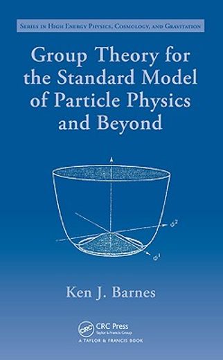 Group Theory for the Standard Model of Particle Physics and Beyond (en Inglés)