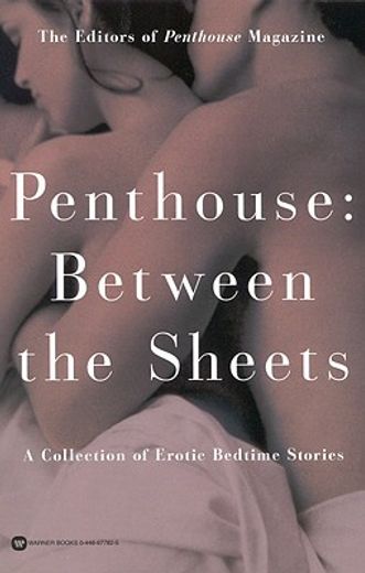 between the sheets,a collection of erotic bedtime stories (in English)