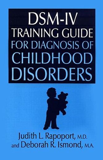 dsm-iv training guide for diagnosis of childhood disorders