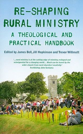 reshaping rural ministry,a theological and practical handbook