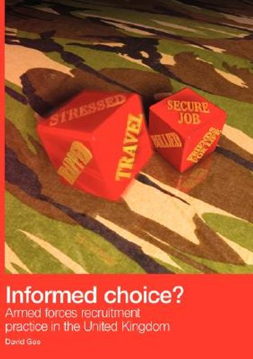 informed choice - armed forces recruitment practice in the united kingdom