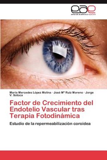 factor de crecimiento del endotelio vascular tras terapia fotodin mica (in Spanish)