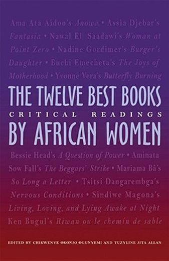 the twelve best books by african women,critical readings