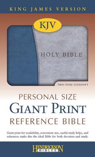 holy bible,king james version, personal size giant print reference bible, blue on gray flexisoft