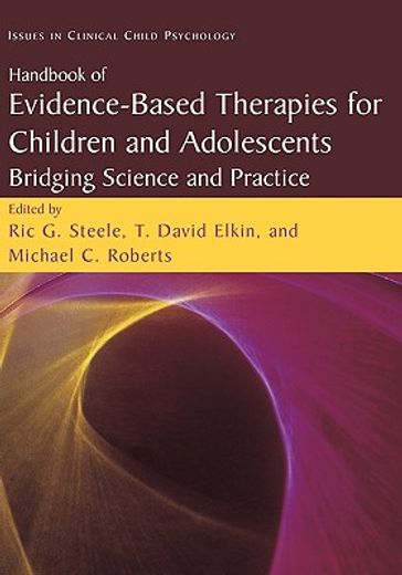 handbook of evidence-based therapies for children and adolescents,bridging science and practice
