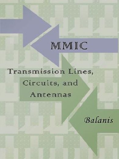 frequency and transient characteristics of mmic transmission lines, circuits and antennas