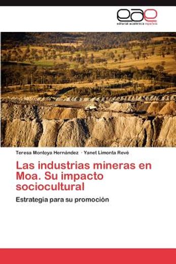 las industrias mineras en moa. su impacto sociocultural