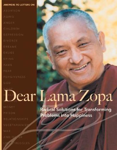 dear lama zopa,radical solutions for transforming problems into happiness