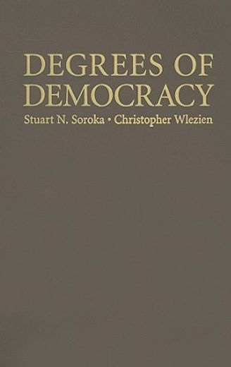 degrees of democracy,politics, public opinion, and policy (en Inglés)