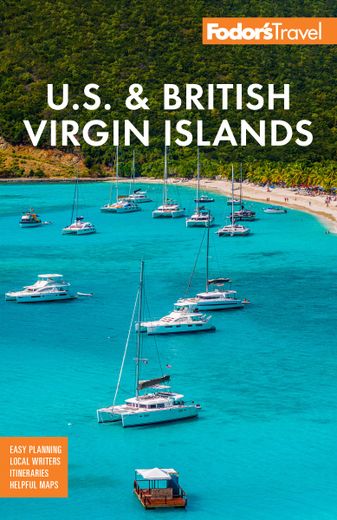 Fodor's U. S. & British Virgin Islands (en Inglés)