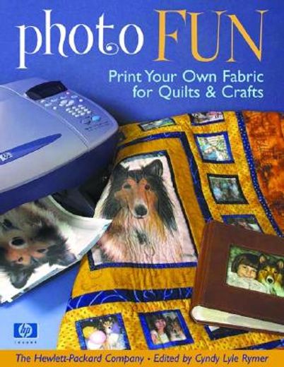 photo fun,print your own fabric for quilts & crafts