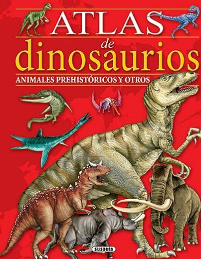 Atlas De Dinosaurios (Atlas Infantiles)