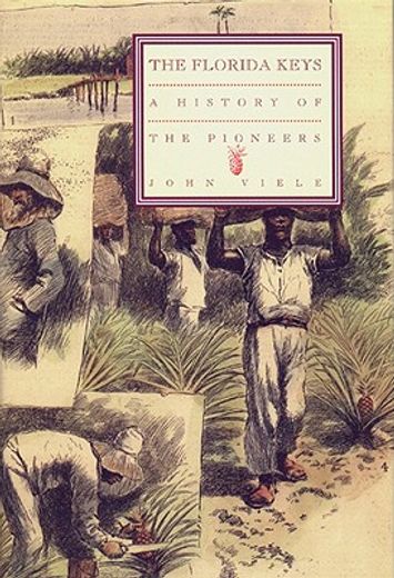 the florida keys,a history of the pioneers (en Inglés)