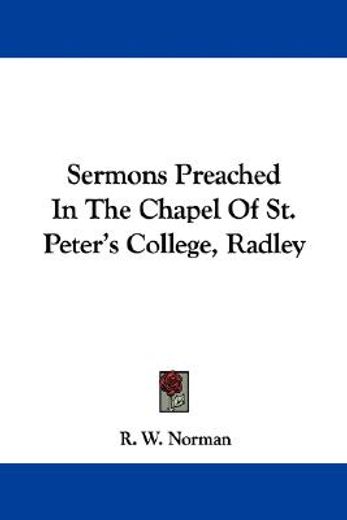 sermons preached in the chapel of st. pe