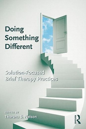 doing something different,solution-focused brief therapy practices