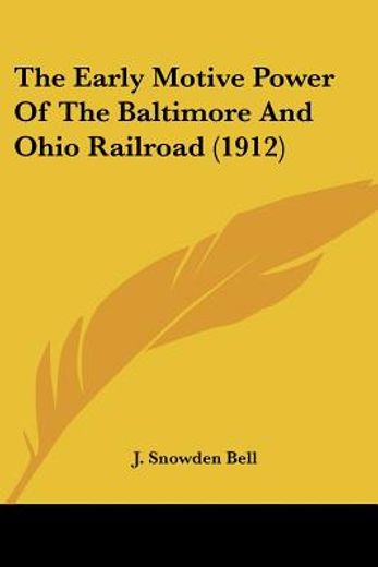 the early motive power of the baltimore and ohio railroad