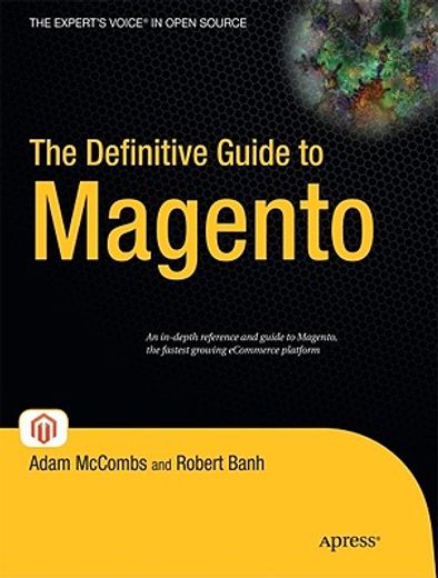 the definitive guide to magento,a comprehensive look at magento