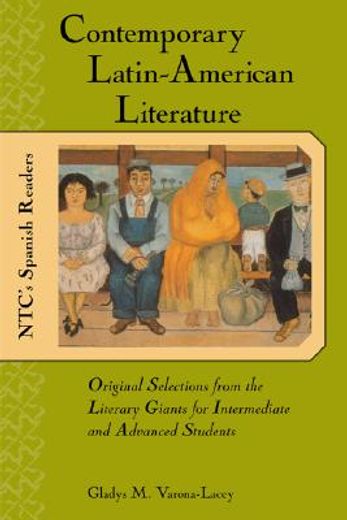 contemporary latin american literature,original selections from the literary giants for intermediate and advanced students (in English)