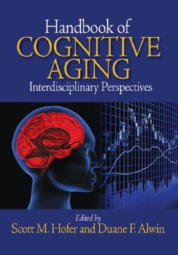 handbook of cognitive aging,interdisciplinary perspectives