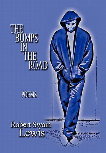 the bumps in the road,poems