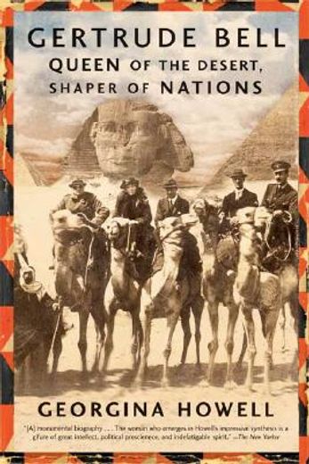 gertrude bell,queen of the desert, shaper of nations (in English)
