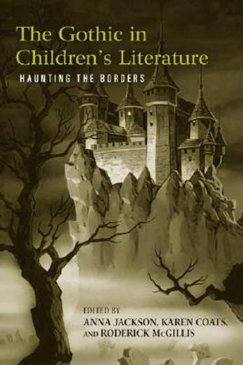 the gothic in children´s literature,haunting the borders