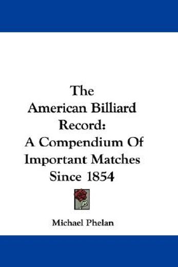 the american billiard record: a compendi