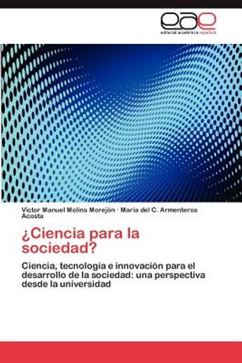 ciencia para la sociedad? (in Spanish)