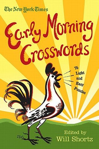 the new york times early morning crosswords,75 light and easy puzzles (in English)