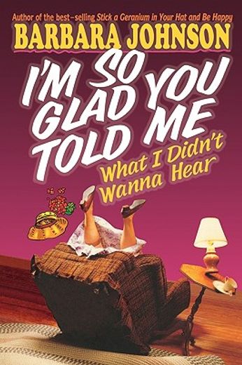 i´m so glad you told me what i didn´t wanna hear (in English)