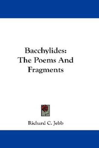 bacchylides,the poems and fragments