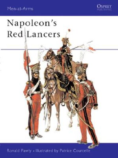 Napoleon's Red Lancers (en Inglés)