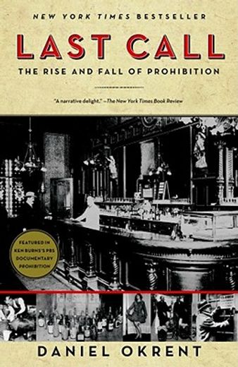 Last Call: The Rise and Fall of Prohibition 