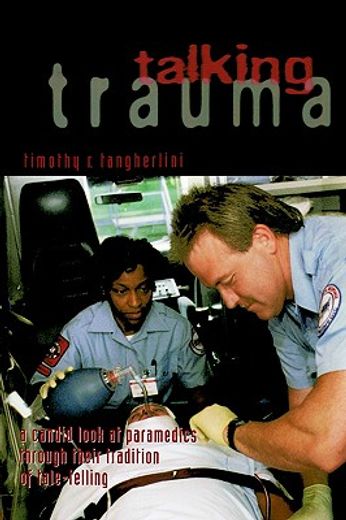 talking trauma,paramedics and their stories