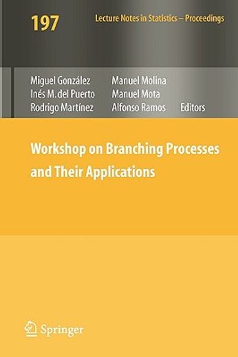 workshop on branching processes and their applications