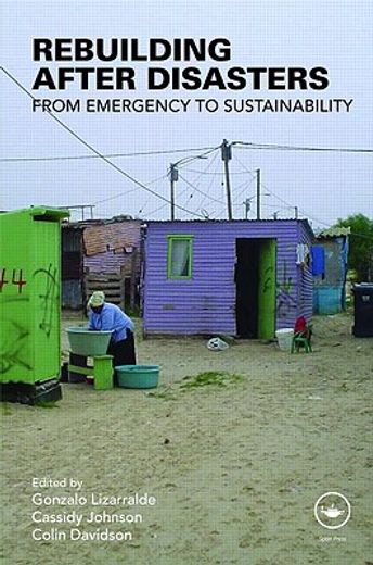 rebuilding after disasters,from emergency to sustainability