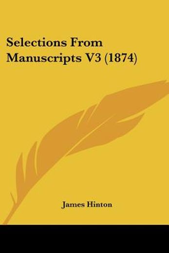 selections from manuscripts v3 (1874)