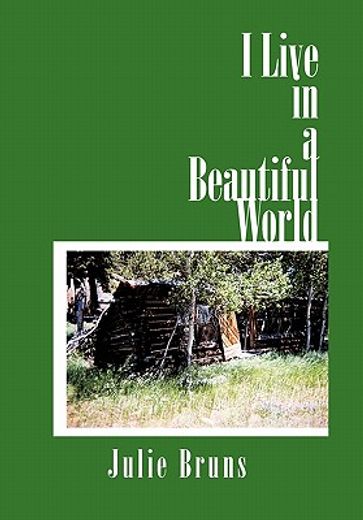 i live in a beautiful world (en Inglés)