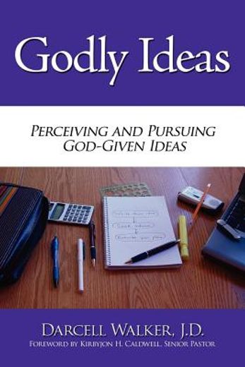 godly ideas: perceiving and pursuing god-given ideas