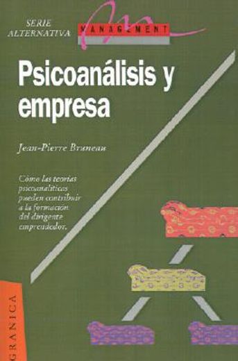 Psicoanalisis y Empresa (in Spanish)