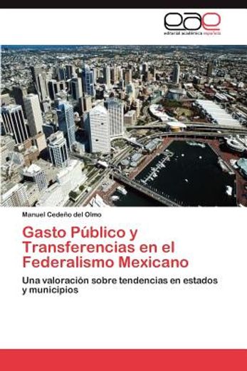 gasto p blico y transferencias en el federalismo mexicano