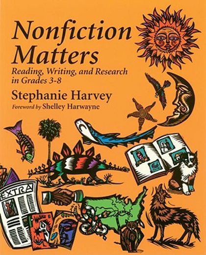 nonfiction matters,reading, writing, and research in grades 3-8