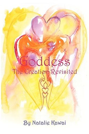 goddess: the creation revisited