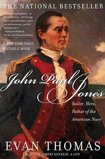 john paul jones,sailor, hero, father of the american navy