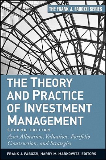 the theory and practice of investment management (en Inglés)