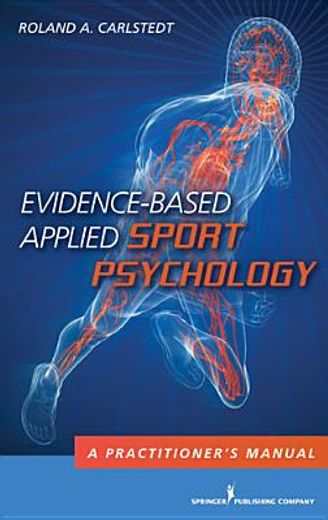 integrative evidence-based applied sport psychology,a practitioner´s manual (en Inglés)
