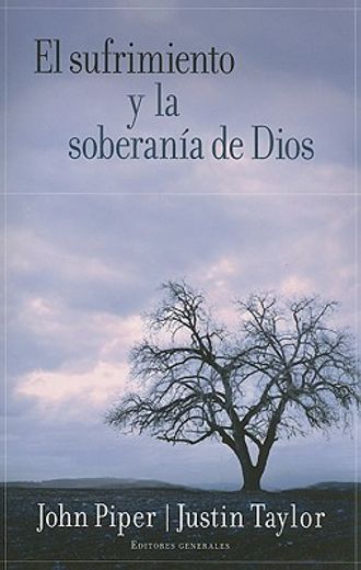 El sufrimiento y la soberan?a de Dios (Spanish Edition)