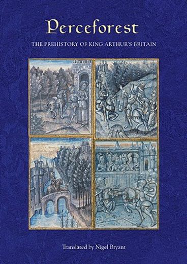 perceforest,the prehistory of king arthur`s britain