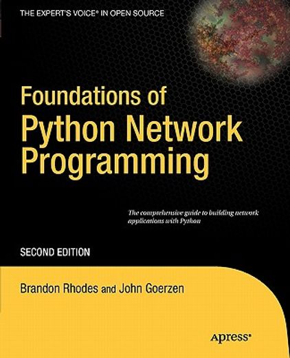 foundations of python 3 network programming,the comprehensive guide to building network applications with python 3