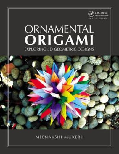 ornamental origami,exploring 3d geometric designs